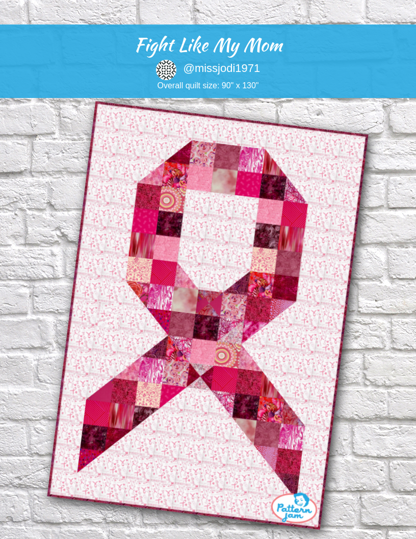 Fight Like My Mom - custom quilt designed by &#64;missjodi1971 using PatternJam quilt design software