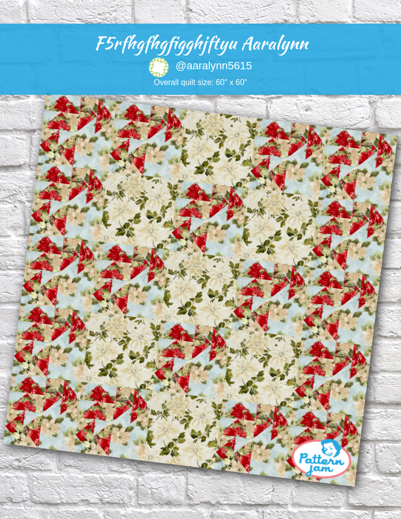 F5rfhgfhgfigghjftyu aaralynn - custom quilt designed by &#64;aaralynn5615 using PatternJam quilt design software