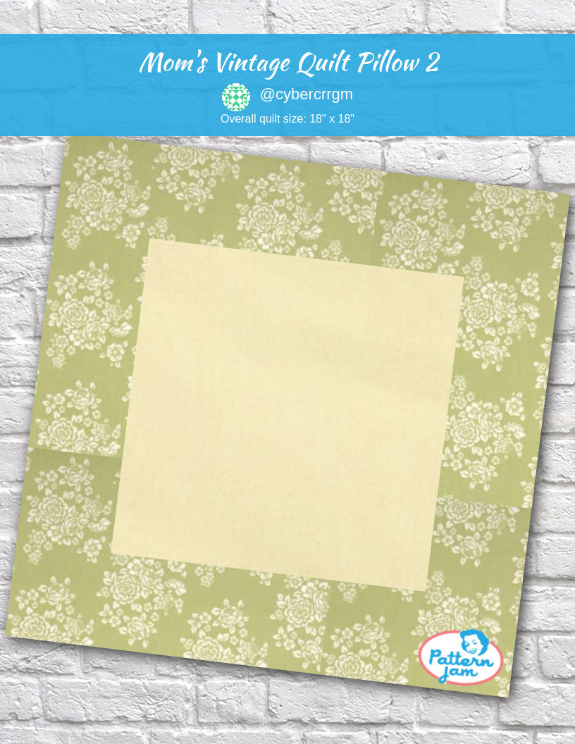 Mom's Vintage Quilt Pillow 2 - custom quilt designed by &#64;cybercrrgm using PatternJam quilt design software